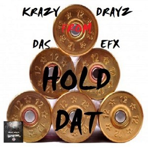 KrazyDrayz-HoldDat-web